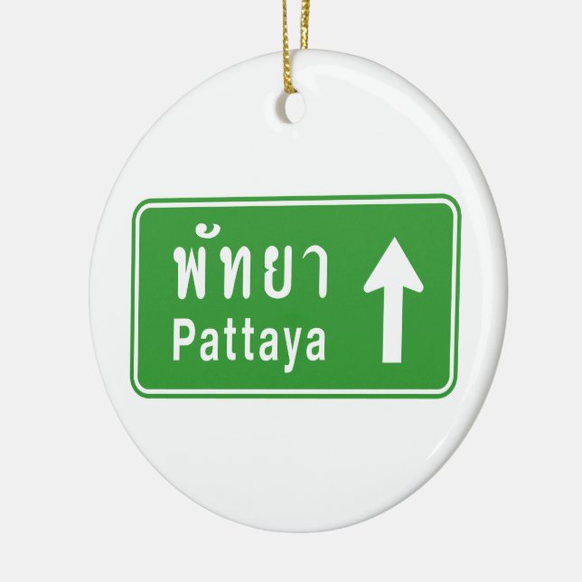 Pattaya Ahead ⚠ Thai Highway Traffic Sign ⚠ Julgransprydnad Keramik (Vänster)