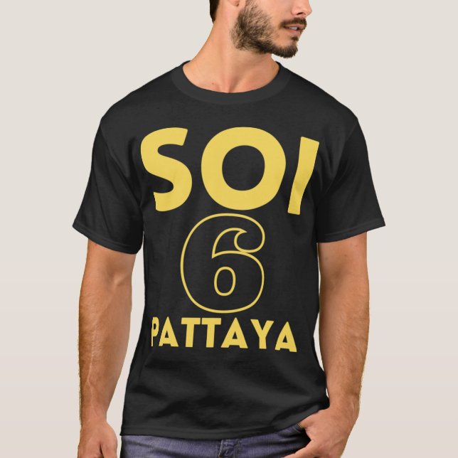 Pattaya Soi 6hailand T Shirt (Framsida)
