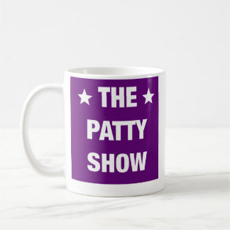 Patty Show Mugg
