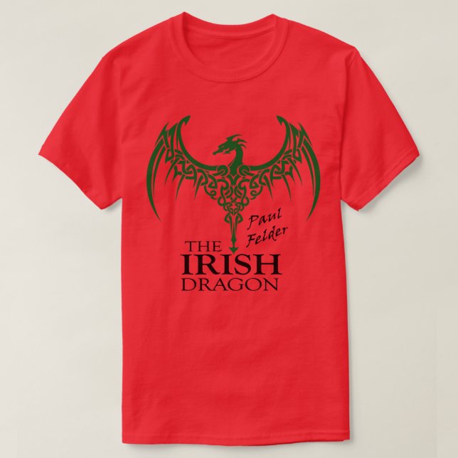 Paul Felder The Irish Dragon T Shirt (Design framsida)