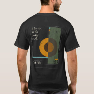 Paul Klee Artist Education inspirational Quote T Shirt
