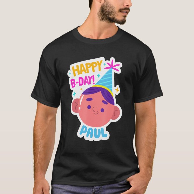 Paul Personalised Funny Happy Birthday Gift Idea T Shirt (Framsida)