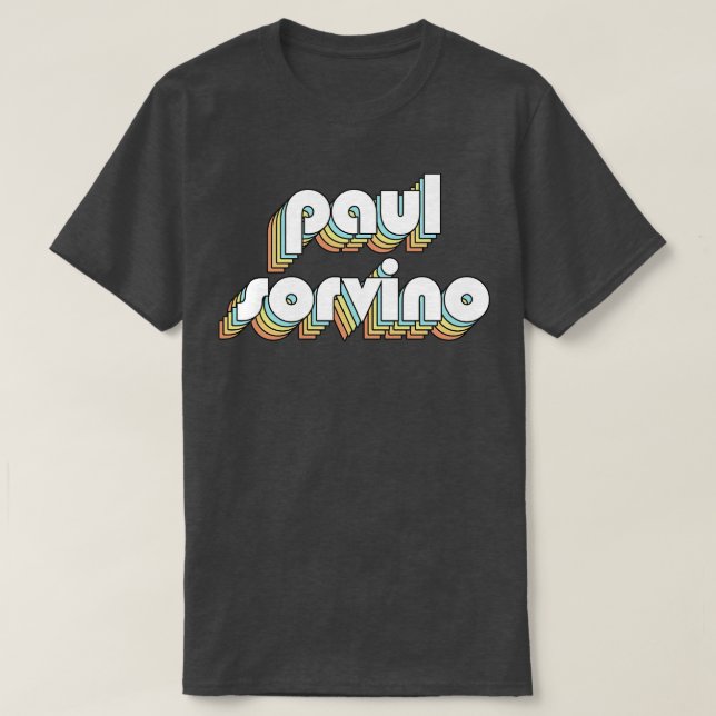 Paul Sorvino Retro Regbow Typography Faded Stil T Shirt (Design framsida)