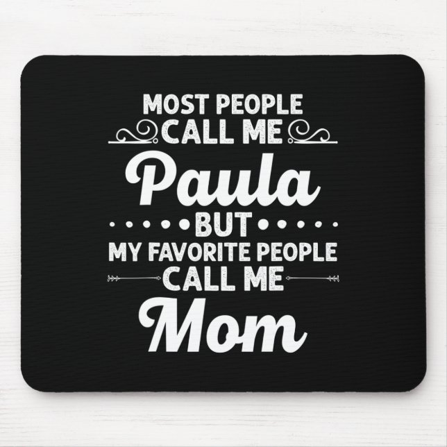Paula Gift Name Funny Mother's Day Personalized Wo Musmatta (Framsidan)