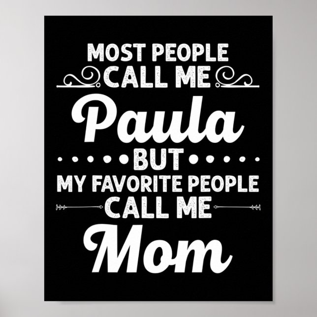 Paula Gift Name Funny Mother's Day Personalized Wo Poster (Framsidan)