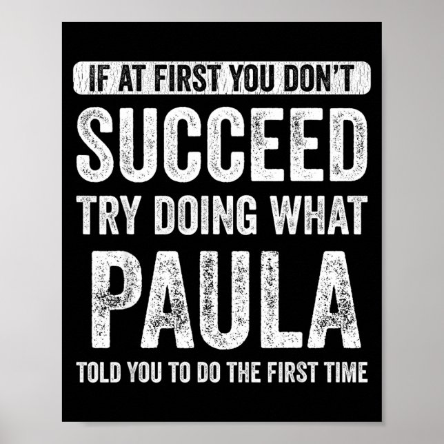 Paula If At First You Don't Succeed Try Doing What Poster (Framsidan)