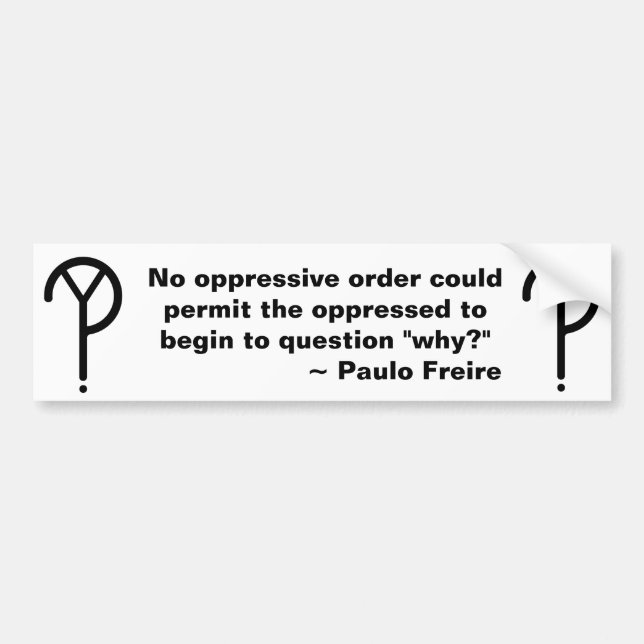 Paulo Freire därför bildekal (Framsidan)