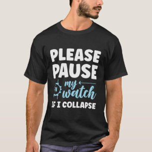 Pausa min bevakning om jag kollapsar - Xc Running T Shirt