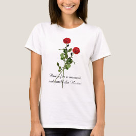 Pausa och lukta på rosorna Inspirationscitat T Shirt