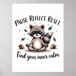 Pausa reflektera Återställ Cute Meditating Raccoon Poster