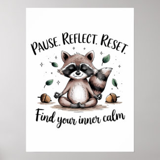 Pausa reflektera Återställ Cute Meditating Raccoon Poster