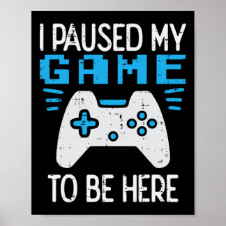 Pausade Mitt Spel Gamer Kontroll Gaming Pojkar Bar Poster