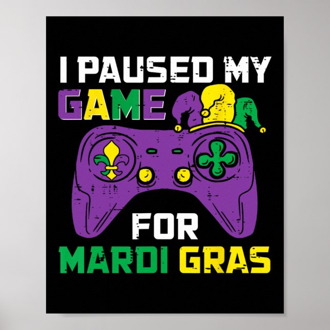 Pausat mitt spel för Mardi Gras Video Game Control Poster (Framsidan)