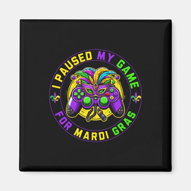 Pausat mitt spel för Mardi Gras Video Game Mardi G Magnet (Framsidan)