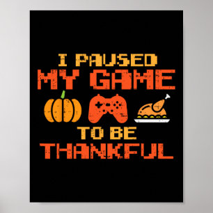 Pausat mitt spel Thanksgiv Video Gamer Boys Thanks Poster