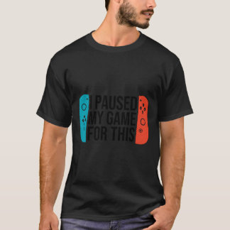 Pausat spel Sarcastic Video Gamer-gåva för boys Gi T Shirt