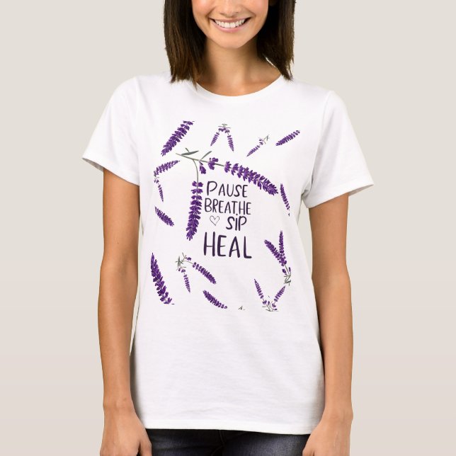 🌿 PAUSE. BREATHE. SIP. HJÄLP. UTFORMNING T SHIRT (Framsida)
