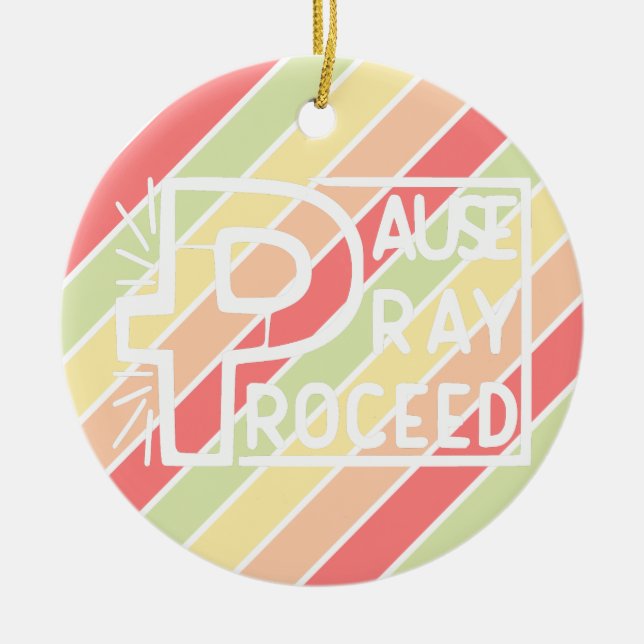 PAUSE PRAY PROCEED JULGRANSPRYDNAD KERAMIK (Framsidan)