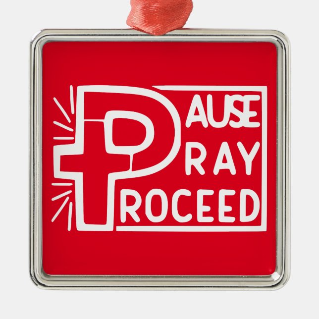 PAUSE PRAY PROCEED JULGRANSPRYDNAD METALL (Framsidan)