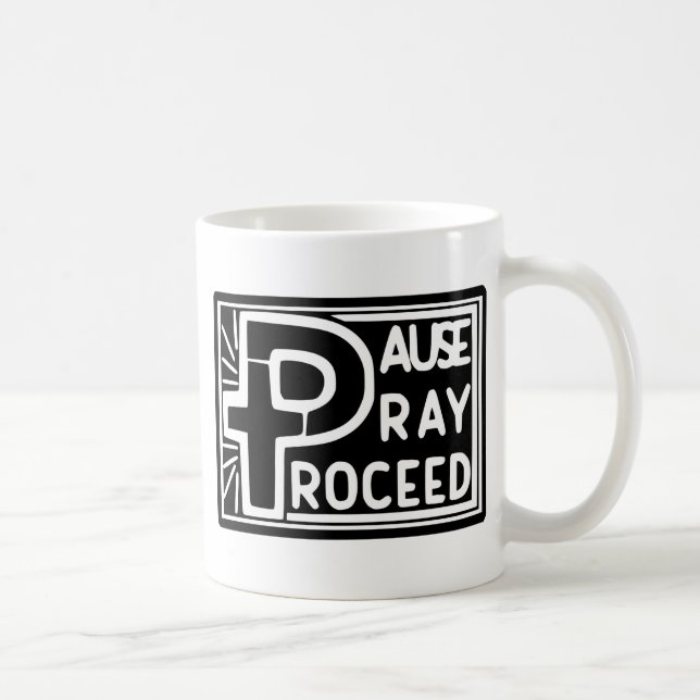 PAUSE PRAY PROCEED KAFFEMUGG (Höger)