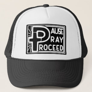 PAUSE PRAY PROCEED TRUCKERKEPS
