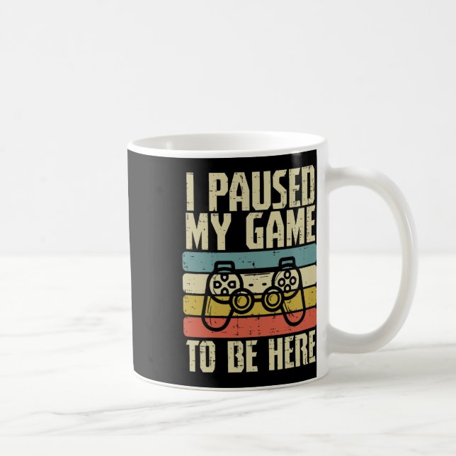 Paused My Game To Be Here Video Game Controller Bo Kaffemugg (Höger)