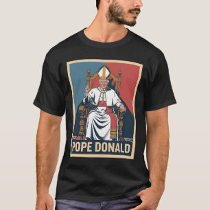 Påven Donald Pope Trump Pope Donald Trump Politisk T Shirt