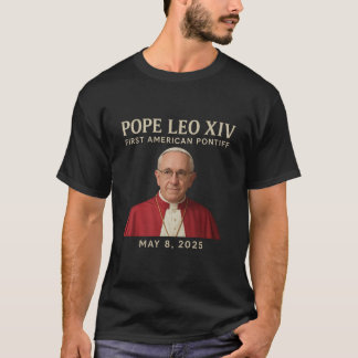 Påven Leo XIV First American Pontiff May 8th 2025 T Shirt