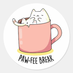 Pawfee Break Funny Cat Coffee Pun Runt Klistermärke