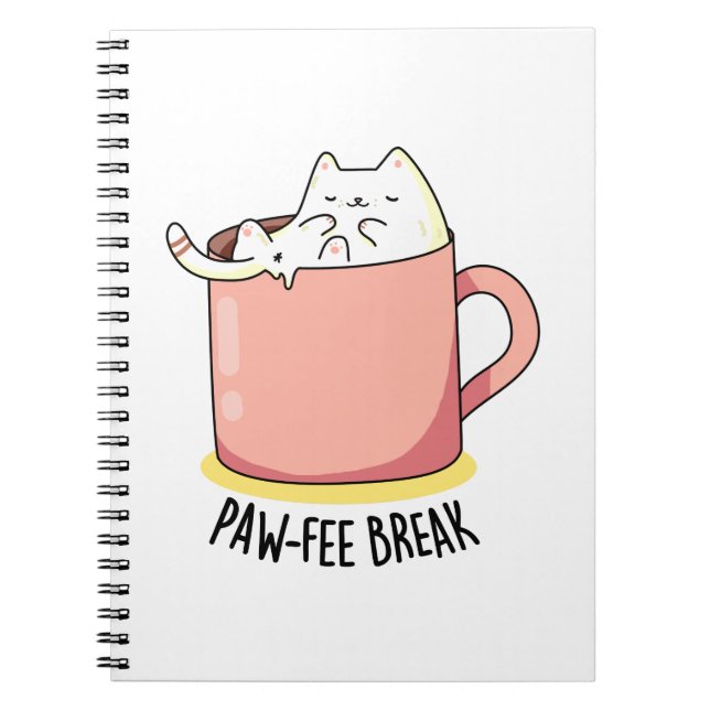 Pawfee Break Funny Kattunge i Mugg Coffee Pun Anteckningsbok (Framsidan)