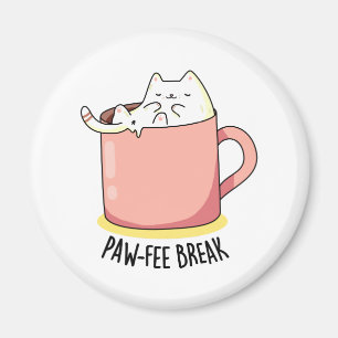 Pawfee Break Funny Kattunge i Mugg Coffee Pun Magnet