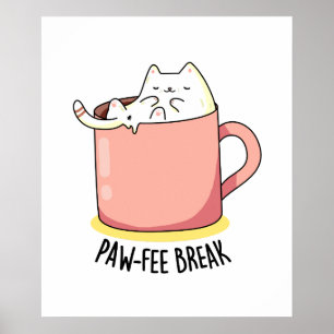 Pawfee Break Funny Kattunge i Mugg Coffee Pun Poster