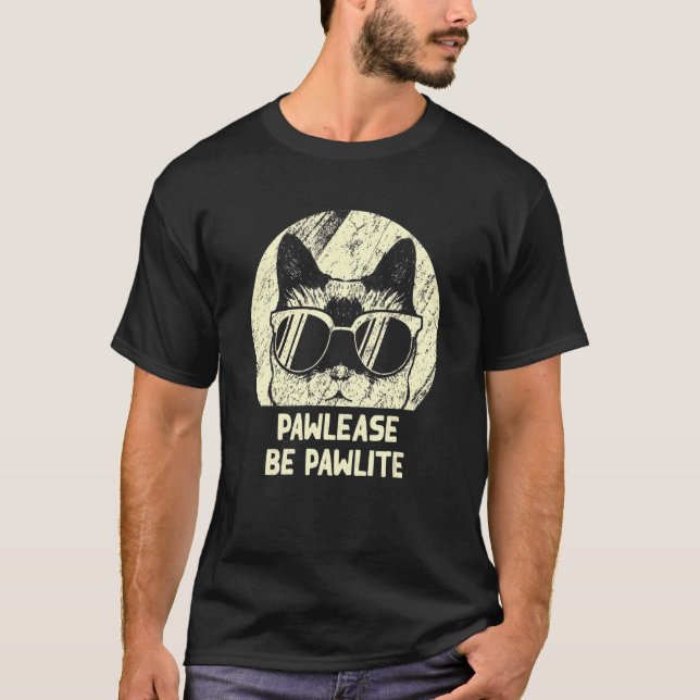 Pawlease Be Pawlite Cat Positivity Kitten T Shirt (Framsida)