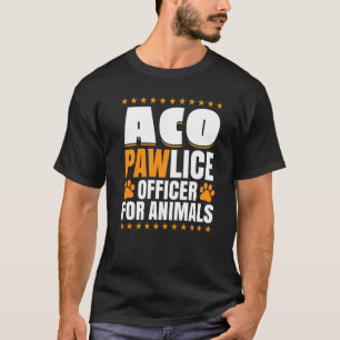 Pawlice Officer for Animals Control Office T Shirt