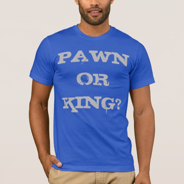 PAWN ELLER KUNG? TRÖJA (Framsida)