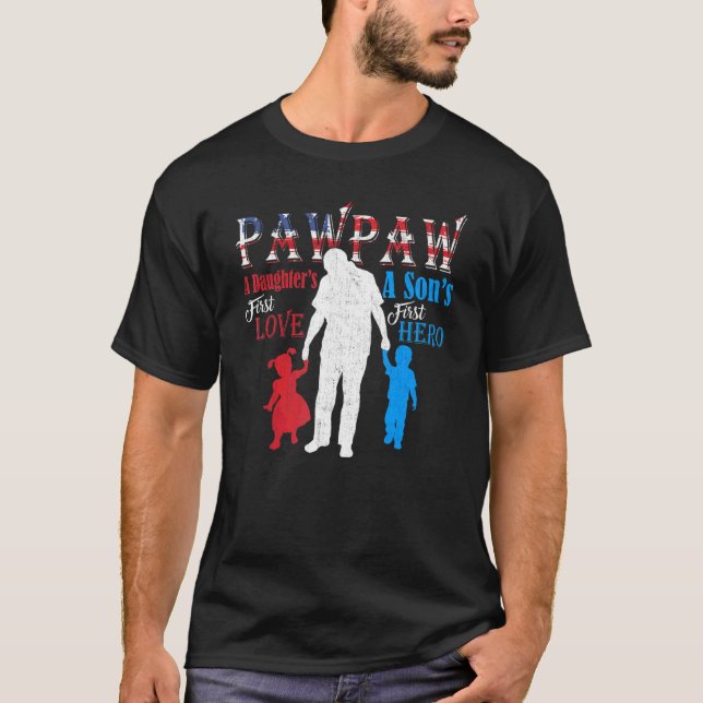 Pawpaw A Sons First Hero A Daughters First Kärlek T Shirt (Framsida)