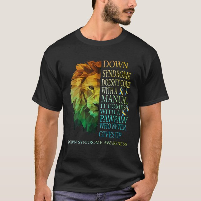 Pawpaw Aldrig Ge Up Lejon Down Syndrome T21 T Shirt (Framsida)