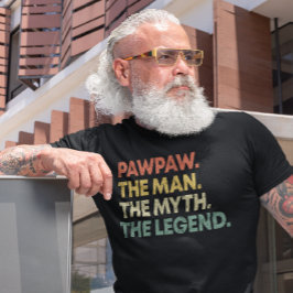 PawPaw mannen myten om Fars dag T Shirt
