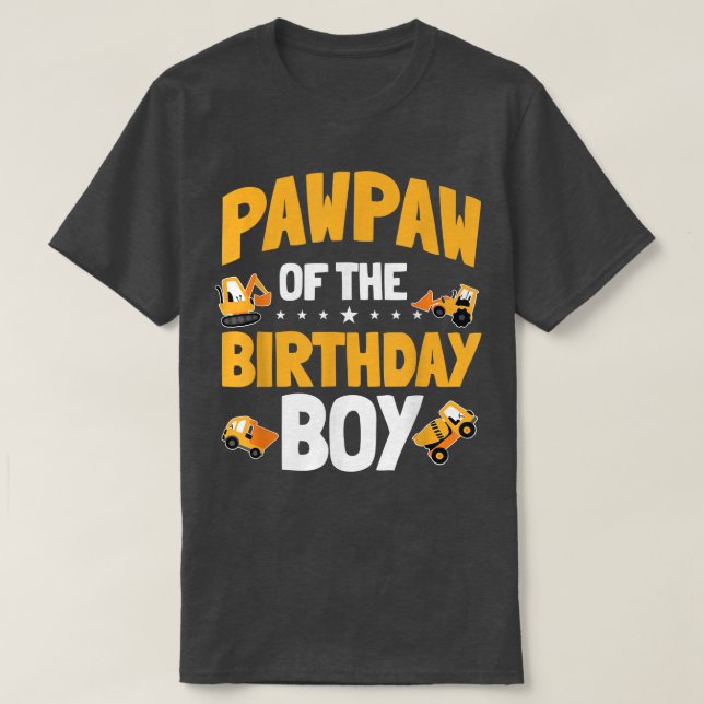 Pawpaw of the Birthday Boy Construction Worker Bda T Shirt (Design framsida)
