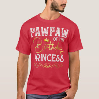 Pawpaw of the Birthday Princess Girls Party T Shirt