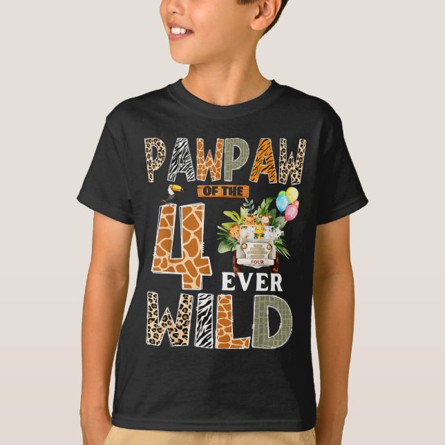 Pawpaw Of The Four Ever Wild Safari 4th Birthday B T Shirt (Framsida)