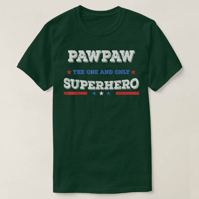 Pawpaw Superdad superhjälten superdad far hjälte T Shirt (Design framsida)
