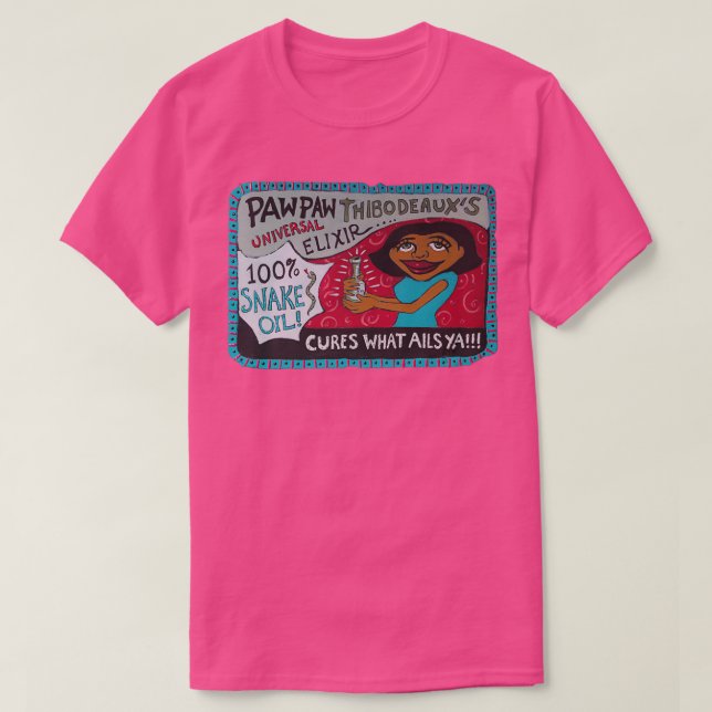 Pawpaw Thibodeauxs Universal Elixir T Shirt (Design framsida)