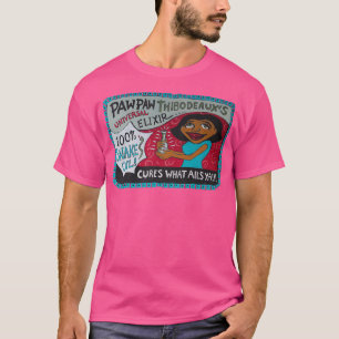 Pawpaw Thibodeauxs Universal Elixir T Shirt