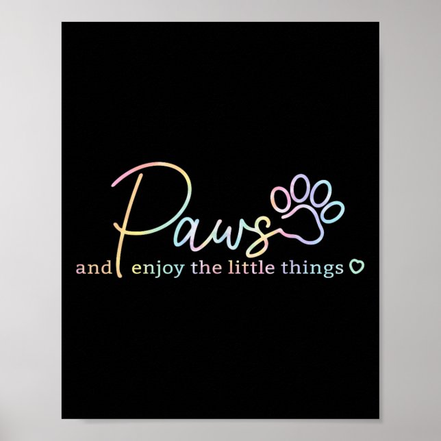 Paws Enjoy The Little Things Tie Dye Motivational  Poster (Framsidan)