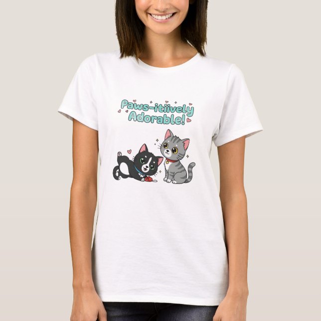 Paws-itiively Adorable! T Shirt (Framsida)