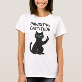 Pawsitiv attityd - Lustigt svart katt T Shirt