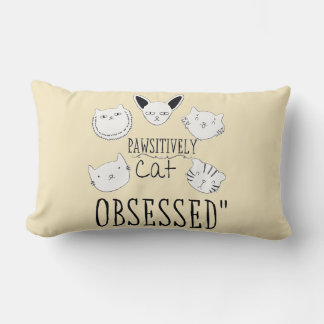 "Pawsitive Cat Obssed" Lumbarkudde