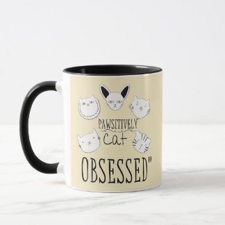 "Pawsitive Cat Obssed" Mugg