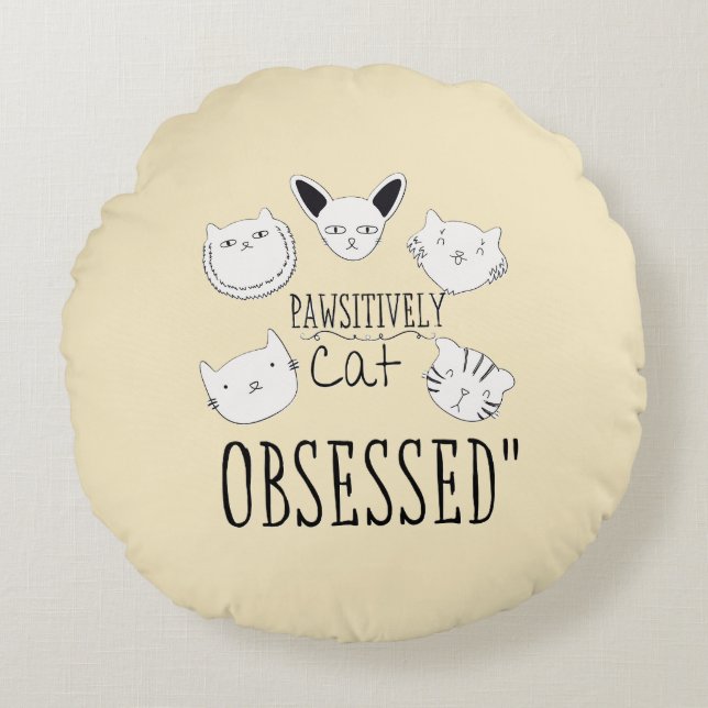 "Pawsitive Cat Obssed" Rund Kudde (Framsidan)
